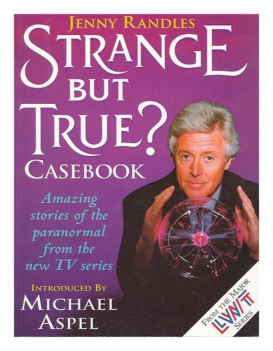 Imagen de archivo de Strange But True?: Bk. 2: More Amazing Stories of the Paranormal Which Defy Logical Explanation (Strange But True?: More Amazing Stories of the Paranormal Which Defy Logical Explanation) a la venta por WorldofBooks