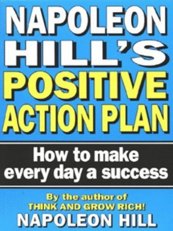 Stock image for Napoleon Hill's Positive Action Plan: How to Make Every Day a Success for sale by AwesomeBooks