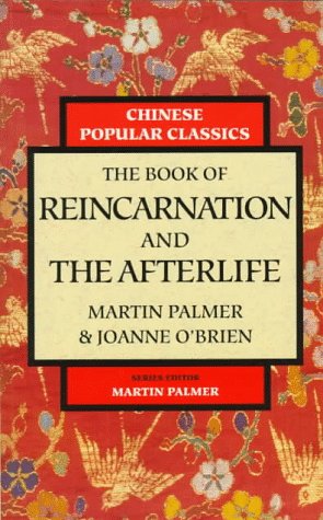 9780749916022: The Chinese Book Of Reincarnation and the Afterlife