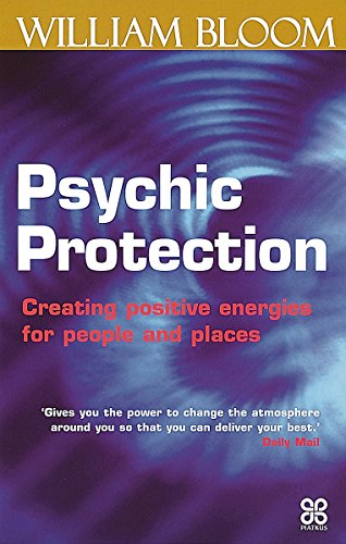 Stock image for Psychic Protection: Creating positive energies for people and places (Piatkus Guides) for sale by Reuseabook