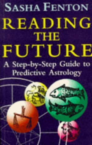 Stock image for Reading The Future: A step-by-step guide to predictive astrology for sale by WorldofBooks