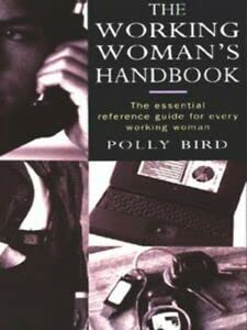 Imagen de archivo de Working Woman's Handbook: The Essential Reference Guide for Every Working Woman a la venta por WorldofBooks