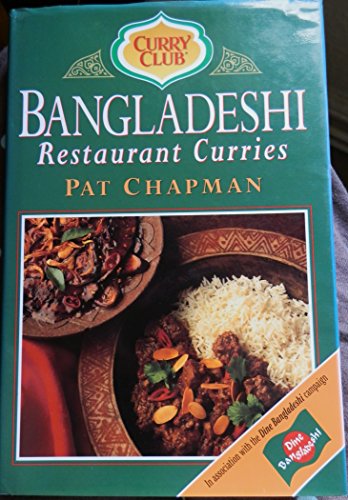 Bangladeshi Restaurant Curries. Curry Club. (9780749916183) by Pat Chapman
