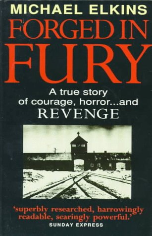 9780749916268: Forged In Fury: The Shocking Story of Courage, Horror...and Revenge