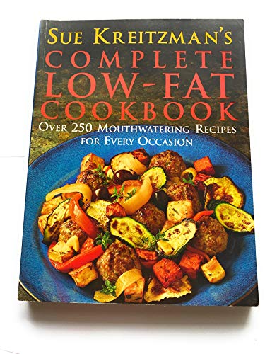 Beispielbild fr Sue Kreitzman's Complete Low-Fat Cookbook: Over 250 Mouthwatering Recipes For Every Occasion zum Verkauf von AwesomeBooks