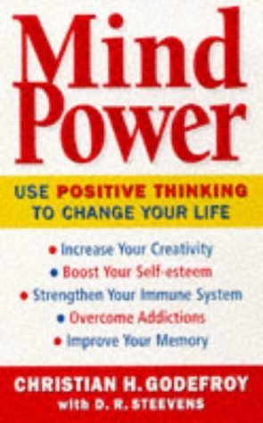 Beispielbild fr Mind Power: How to Use Positive Thinking to Change Your Life zum Verkauf von Books Unplugged