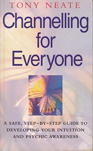 9780749917203: Channelling for Everyone : Safe, Step-By-Step Guide to Developing Your Intuition and Psychic Awareness