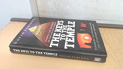 9780749917456: The Keys to the Temple: Unravel the Mysteries of the Ancient World: Pyramids, Ley Patterns and the Atlantean Heritage