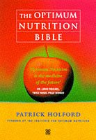 The Optimum Nutritional Bible (9780749917531) by Holford, Patrick