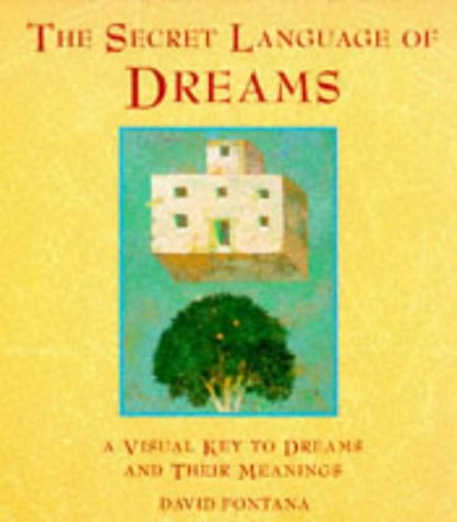 Stock image for The Secret Language of Dreams A Visual Key to Dreams &_Their Meanings (1997 publication) for sale by HPB-Red