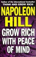 9780749917821: Grow Rich with Peace of Mind