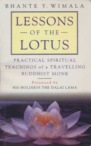 Imagen de archivo de Lessons Of The Lotu: Practical Spiritual Teachings of a Travelling Buddhist Monk a la venta por WorldofBooks