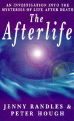 Beispielbild fr The Afterlife: An Investigation into the Mysteries of Life After Death zum Verkauf von WorldofBooks