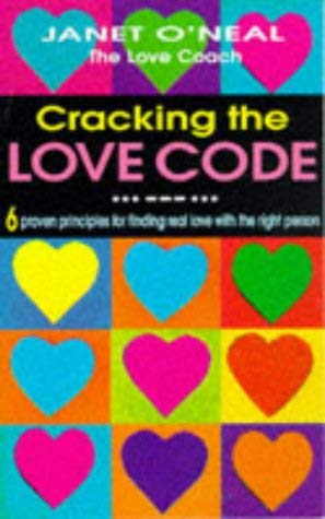 Stock image for Cracking The Love Code: 6 Proven Principles for Finding Real Love with the Right Person for sale by Goldstone Books