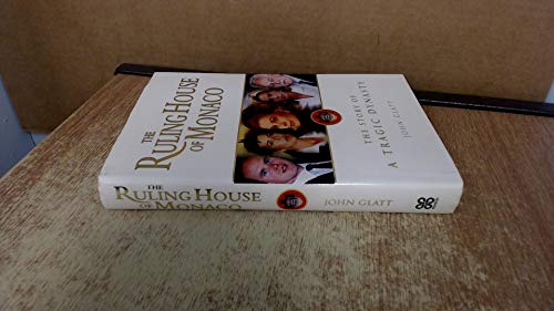 9780749918071: Ruling House Of Monaco: The Story of a Tragic Dynasty