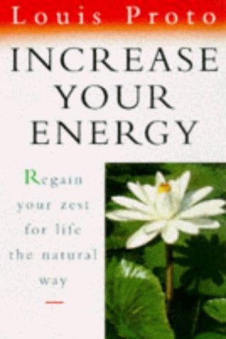 Imagen de archivo de Increase Your Energy: Natural Techniques for Positive Living a la venta por MusicMagpie