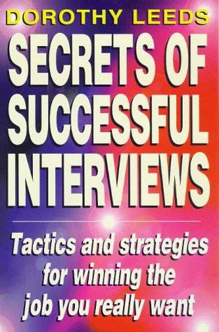 Imagen de archivo de Secrets Of Successful Interviews: Tactics and strategies for winning the job you really want a la venta por WorldofBooks