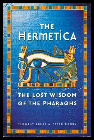 the hermetica the lost wisdom of the pharaohs