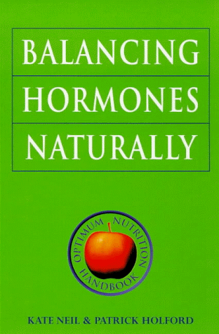 Stock image for Balancing Hormones Naturally (Optimum Nutrition Handbook) for sale by Reuseabook