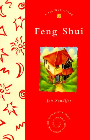 Stock image for Feng Shui. A Piatkus Guide for sale by The London Bookworm