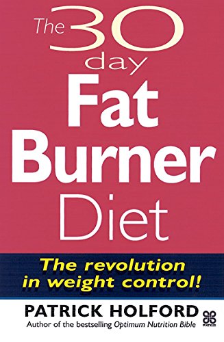 Imagen de archivo de 30-Day Fat Burner Diet: Control Your Weight Forever a la venta por WorldofBooks
