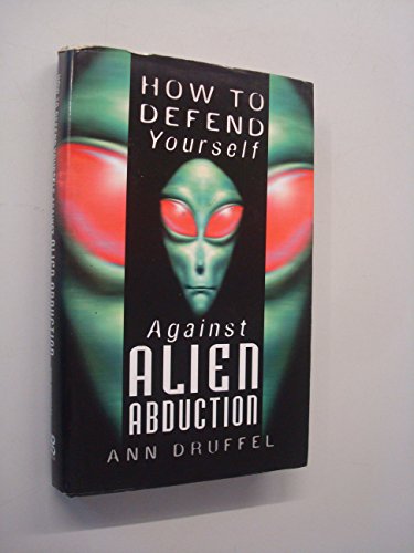 Beispielbild fr How to Defend Yourself Against Alien Abduction zum Verkauf von WorldofBooks