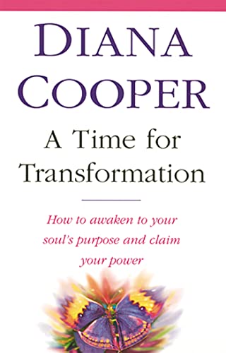 Imagen de archivo de A Time for Transformation : How to Awaken to You Soul's Purpose and Claim Your Power a la venta por Better World Books