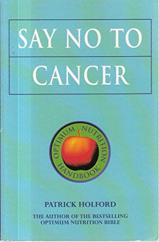 Stock image for Say No to Cancer for sale by ThriftBooks-Atlanta