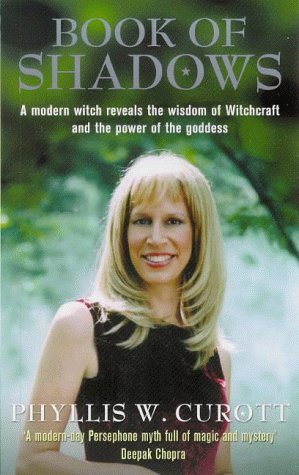 Stock image for The Book Of Shadows: A Woman's Journey into the Wisdom of Witchcraft and the Magic of the Goddess for sale by WorldofBooks