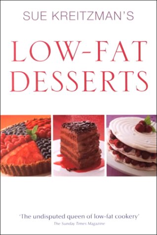 Stock image for Sue Kreitzman's Low Fat Desserts Kreitzman, Sue for sale by Re-Read Ltd