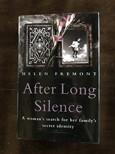 9780749919788: After Long Silence: A Woman"s Search for Her Family"s Secret Identity