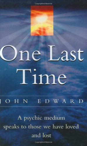 Beispielbild fr One Last Time: a Psychic Medium Speaks to Those We Have Loved and Lost zum Verkauf von In Other Words Books
