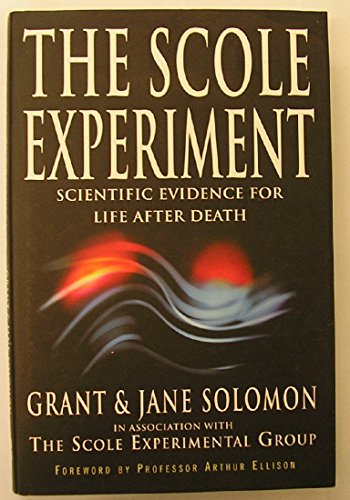 9780749920326: The Scole Experiment: Scientific Evidence for Life After Death