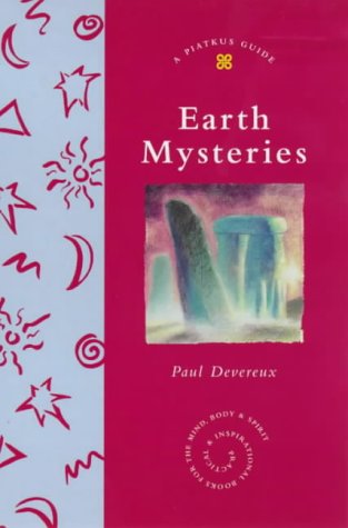 Stock image for Earth Mysteries (Piatkus Guides) for sale by WorldofBooks