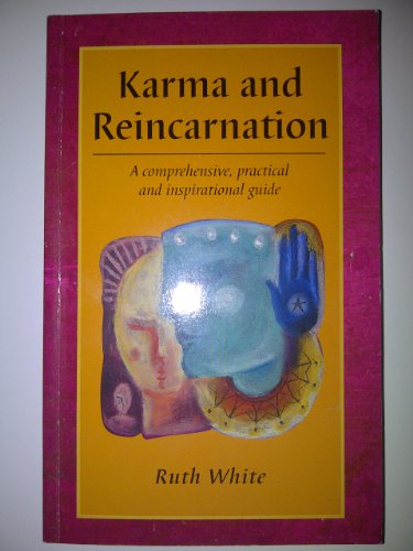 Karma and Reincarnation (9780749920395) by Ruth White