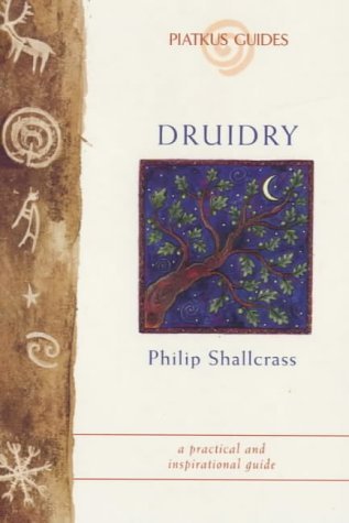 9780749920401: Druidry: A Practical and Inspirational Guide