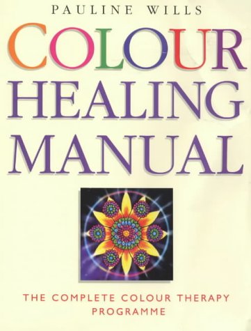 Stock image for Colour Healing Manual: The Complete Colour Therapy Teaching Programme for sale by AwesomeBooks