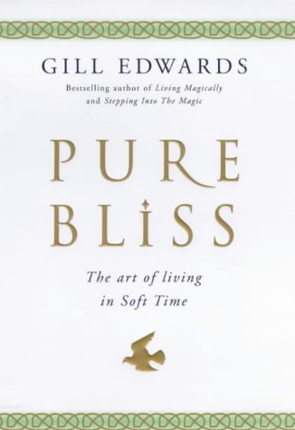 Stock image for Pure Bliss: The art of living in soft time for sale by AwesomeBooks