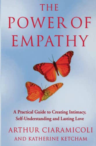 Beispielbild fr The Power Of Empathy : A practical guide to creating intimacy, self-understanding and lasting love zum Verkauf von Buchpark