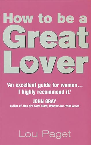 Stock image for How to Be a Great Lover for sale by ThriftBooks-Atlanta