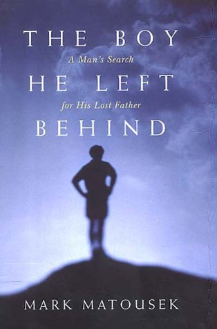 9780749921392: Boy He Left Behind: A Man's Search for His Lost Father