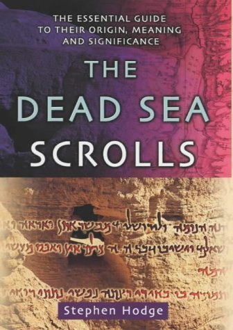 Stock image for Dead Sea Scrolls: The Essential Guide to Their Origin, Meaning and Significance for sale by AwesomeBooks