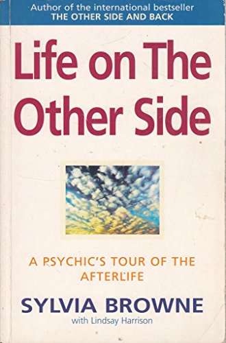 9780749921828: Life On The Other Side: A psychic's tour of the afterlife