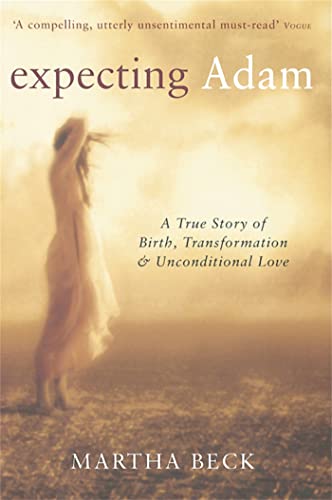 9780749921903: Expecting Adam : A True Story of Birth, Transformation and Unconditional Love