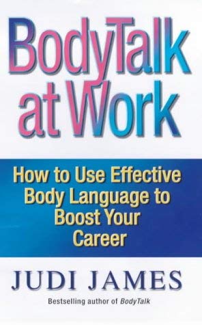 Beispielbild fr Bodytalk At Work: How to Use Effective Body Language to Boost Your Career zum Verkauf von WorldofBooks