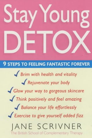 Beispielbild fr Stay Young Detox : 9 Steps to Feeling Fantastic Forever zum Verkauf von Better World Books: West