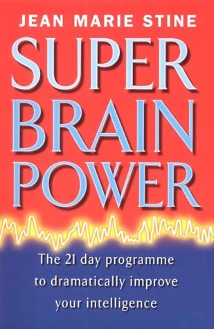 Imagen de archivo de Super Brain Power: Maximise Your Intelligence in 21 Days a la venta por WorldofBooks
