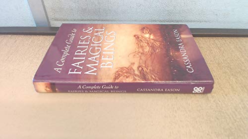 9780749922276: A Complete Guide to Fairies & Magical Beings [Hardcover] by Cassandra Eason