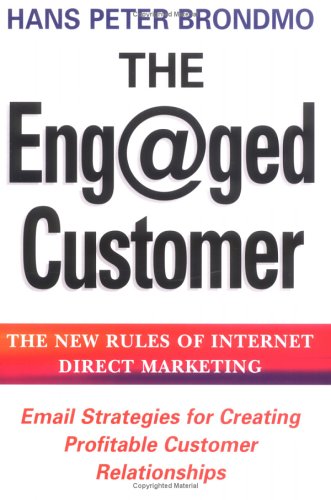 Beispielbild fr Eng@Ged (Engaged) Customer: The New Rules of Internet Direct Marketing zum Verkauf von WorldofBooks
