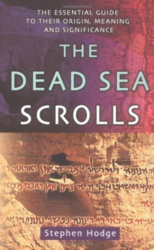 Beispielbild fr Dead Sea Scrolls: The Essential Guide to Their Origin, Meaning and Significance zum Verkauf von WorldofBooks